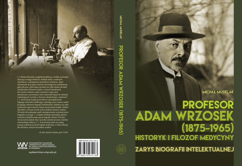 Spotkanie z prof. Michałem Musielakiem, autorem książki pt. „Profesor Adam Wrzosek (1875-1965) – historyk i filozof medycyny. Zarys biografii intelektualnej”