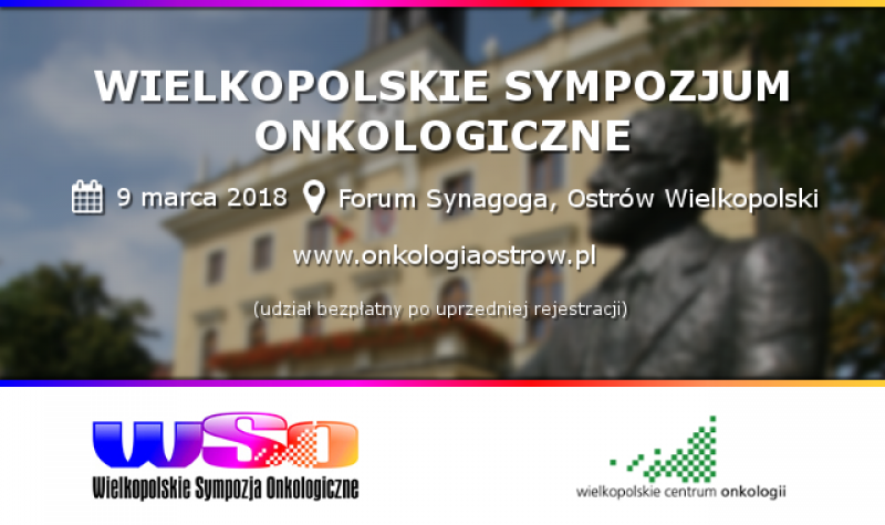 VI Wielkopolskie Sympozjum Onkologiczne