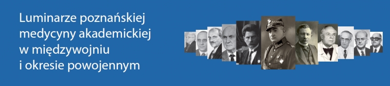 II Konferencja Naukowa „Luminarze poznańskiej medycyny akademickiej w międzywojniu i okresie powojennym”