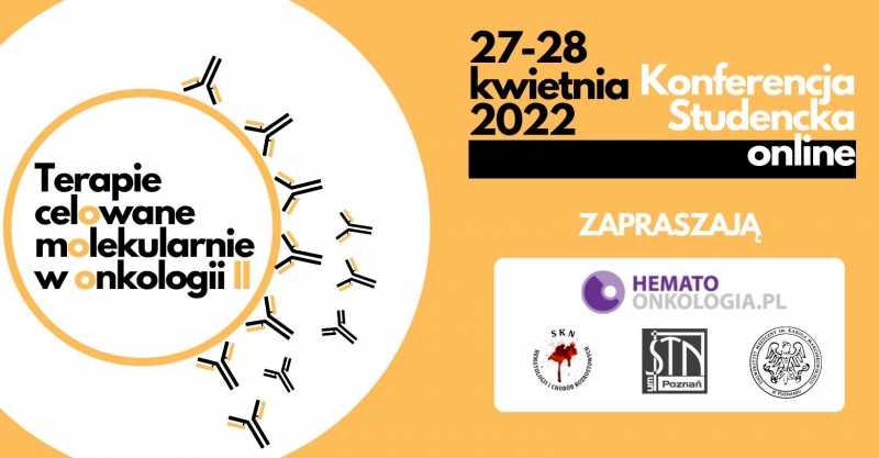 II Edycja Konferencji Studenckiej „Terapie Celowane Molekularnie w Onkologii”