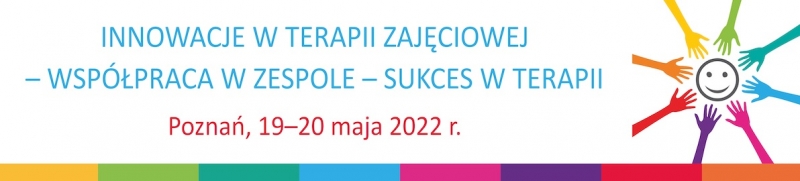 Konferencja Edukacyjno-Szkoleniowa „Innowacje w terapii zajęciowej”