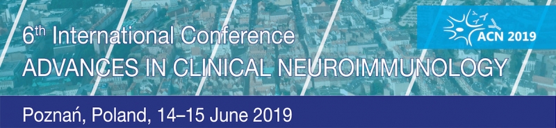 VI Międzynarodowa Konferencja „Postępy w Neuroimmunologii Klinicznej” ACN 2019