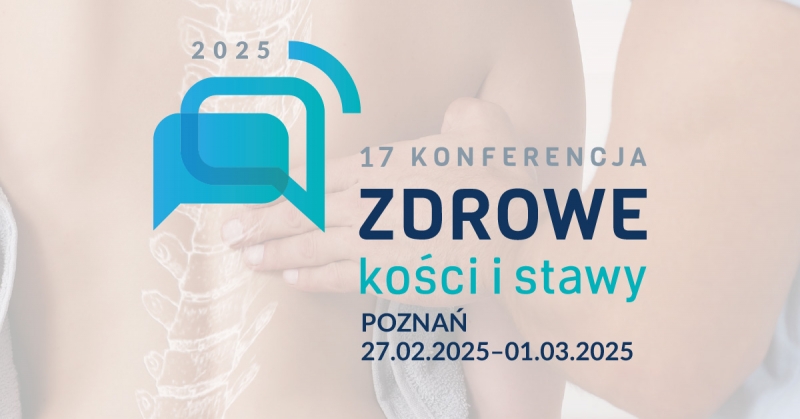 17. Konferencja Zdrowe Kości i Stawy
