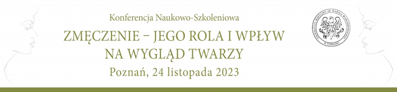 Konferencja Naukowo-Szkoleniowa „Zmęczenie – jego rola i wpływ na wygląd twarzy”