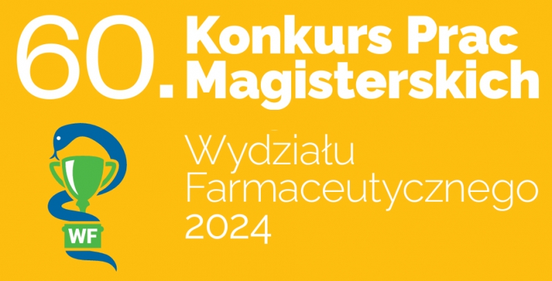 60. Konkurs Prac Magisterskich Wydziału Farmaceutycznego