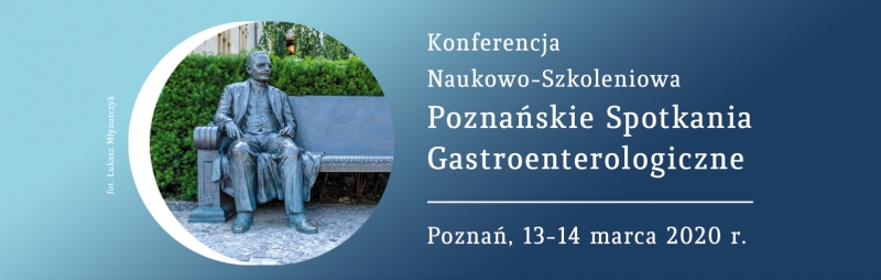 Konferencja Naukowo-Szkoleniowa „Poznańskie Spotkania Gastroenterologiczne”