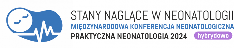 Międzynarodowa Konferencja Neonatologiczna Stany naglące w neonatologii „Praktyczna neonatologia 2024”